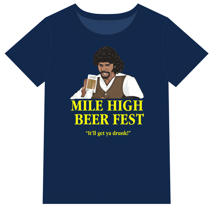 Mile High Beer Fest- Chappelle - T Shirt