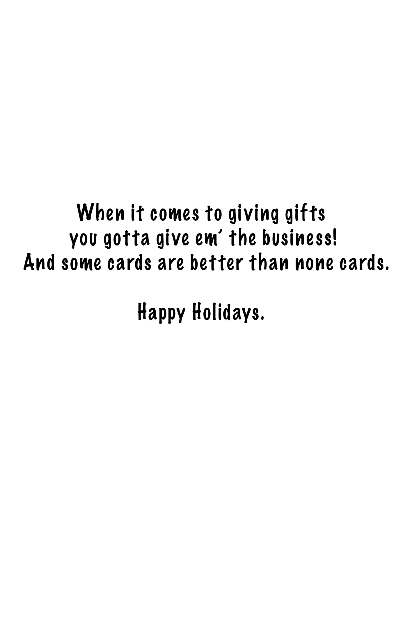 some cards are better than none cards holiday greeting card